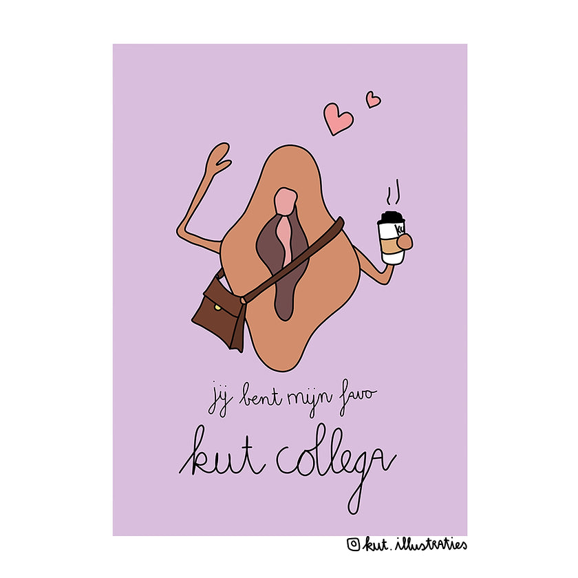 Jij bent mijn favoriete kut collega