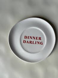 Sisi plates - "Dinner darling"